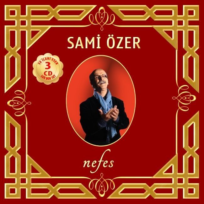 SAMİ ÖZER - NEFES 50 İLAHİ ESER (3 CD LUX BOX SET)