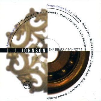J.J. JOHNSON - THE BRASS ORCHESTRA
