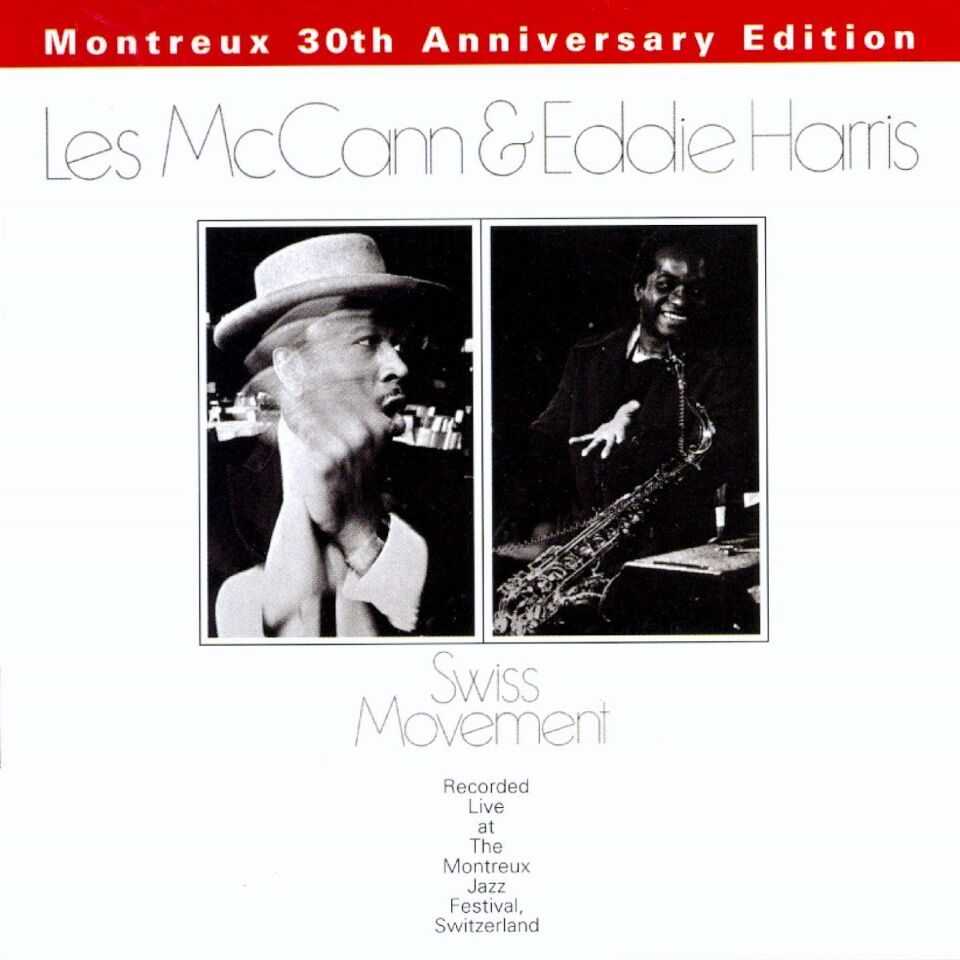 LES McCANN & EDDIE HARRIS - SWISS MOVEMENT : MONTREUX (CD) (1996)