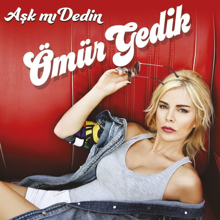 ÖMÜR GEDİK - AŞK MI DEDİN