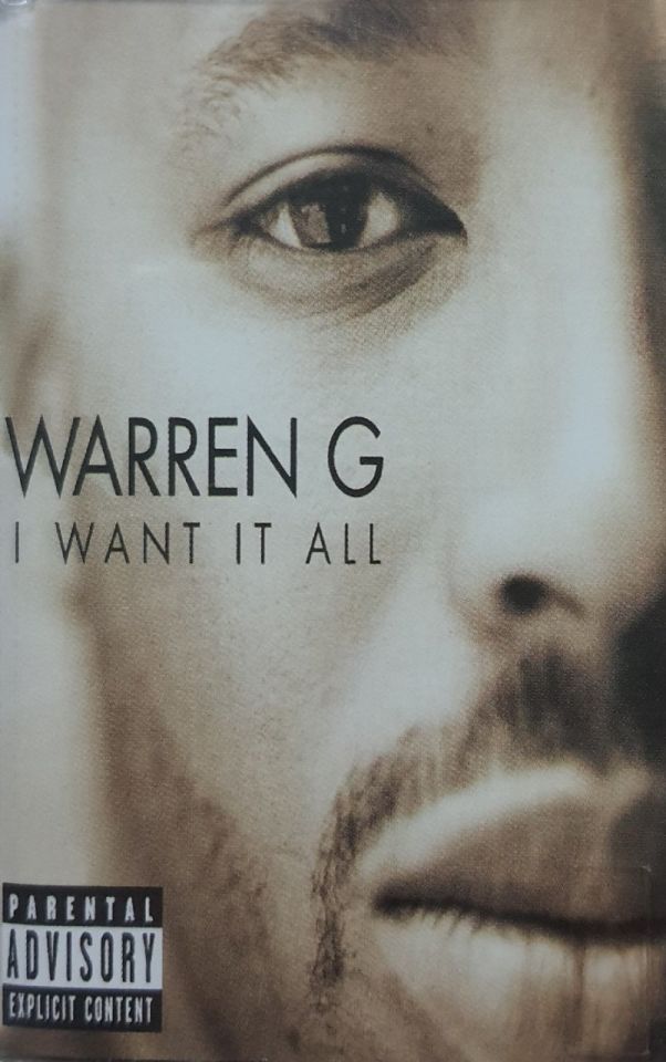 WARREN G - I WANT IT ALL (MC)