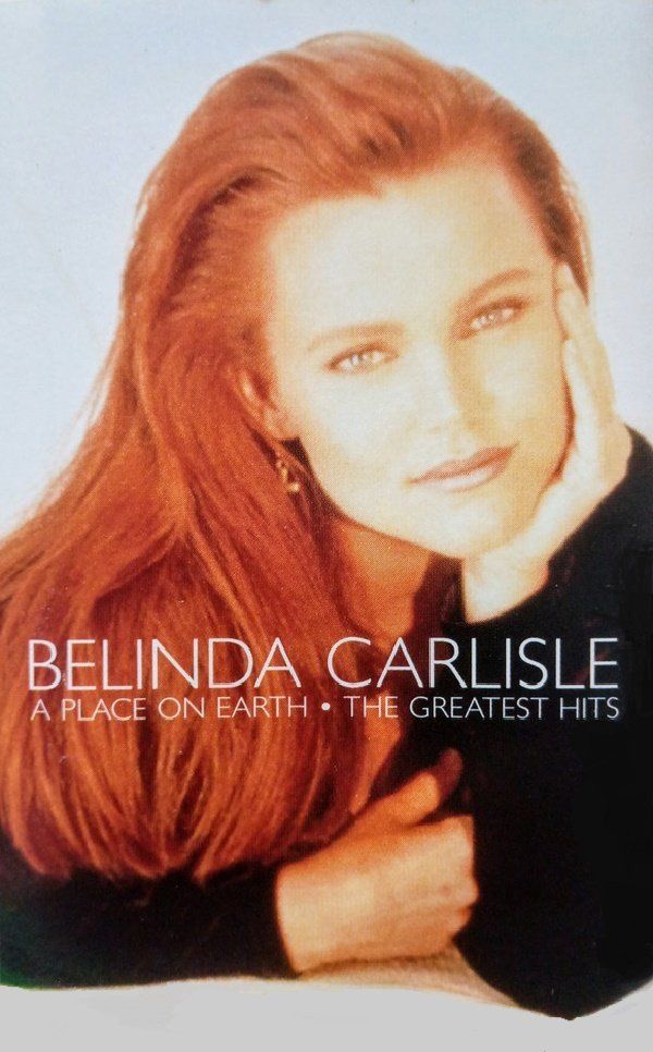 BELINDA CARLISLE - A PLACE ON EARTH THE GREATEST HITS (MC)