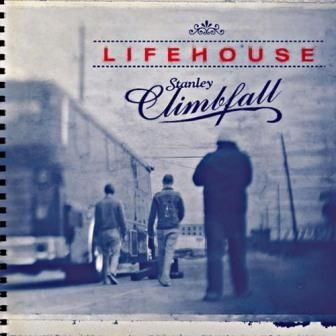 LIFEHOUSE - STANLEY CLIMBFALL