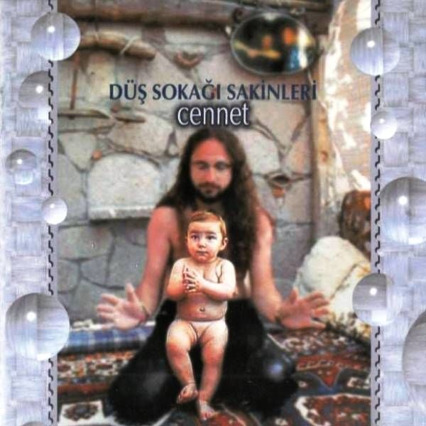 DÜŞ SOKAĞI SAKİNLERİ - CENNET