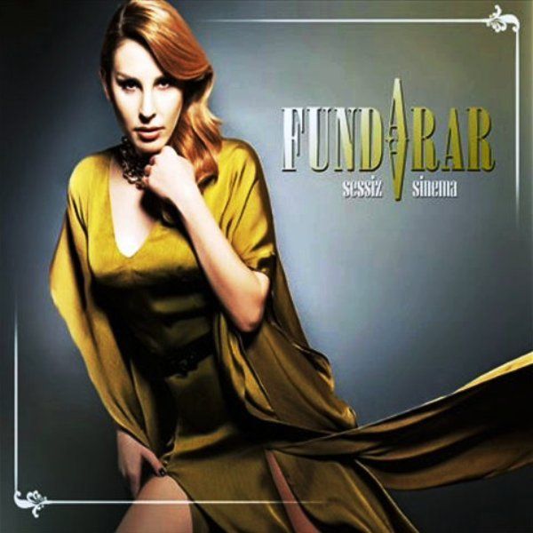FUNDA ARAR - SESSİZ SİNEMA