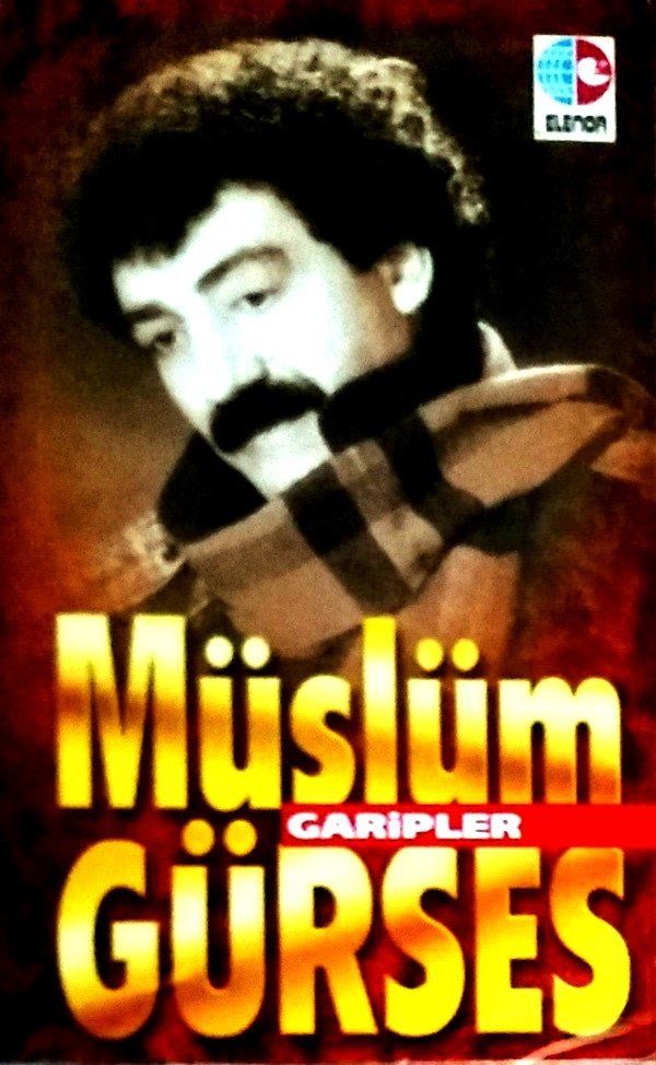 MÜSLÜM GÜRSES - GARİPLER (MC)