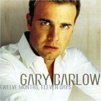 GARY BARLOW - TWELVE MONTHS ELEVEN DAYS