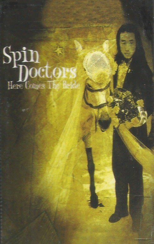 SPIN DOCTORS - HERE COMES THE BRIDE (MC)