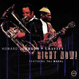 HOWARD JOHNSON & GRAVITY - RIGHT NOW