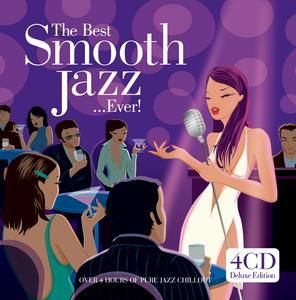 VARIOUS ARTISTS '4 CD' - THE BEST SMOOTH JAZZ... EV