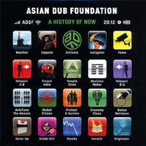 ASIAN DUB FOUNDATION - A HISTORY OF NOW