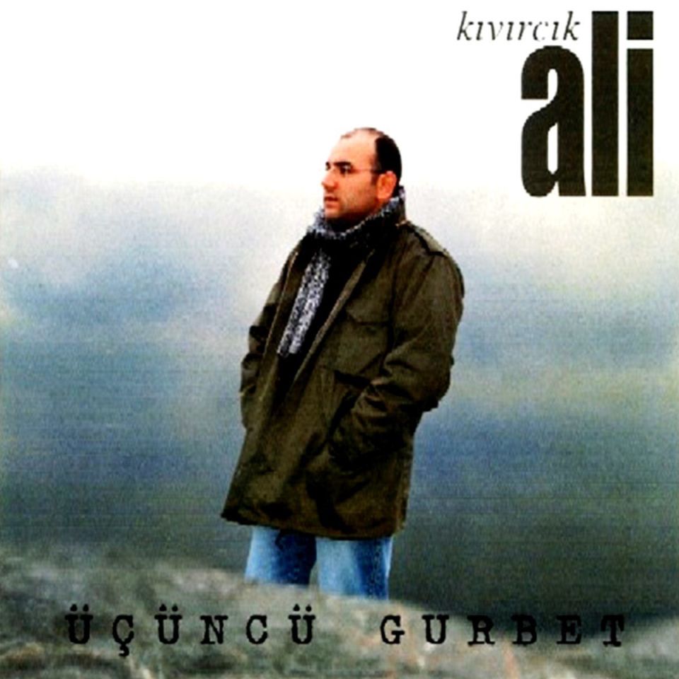KIVIRCIK ALİ - ÜÇÜNCÜ GURBET (CD)