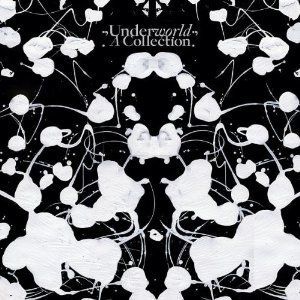 UNDERWORLD - COLLECTION