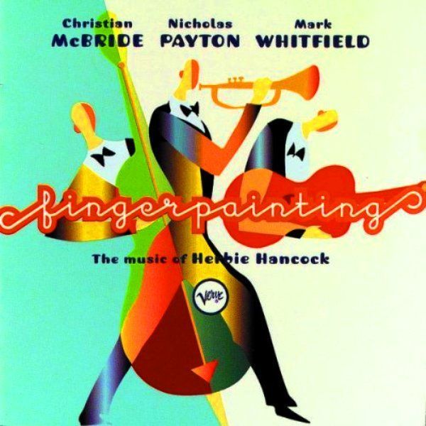 VARIOUS - JAZZ - FINGERPAINTING THE MUSIC OF HERBIE HANCOCK (MCBRIDE, PAYTON, WHITFIELD)