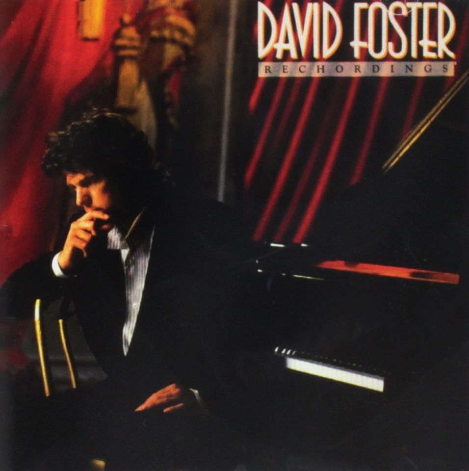 DAVID FOSTER - RECHORDINGS (CD) (1991)