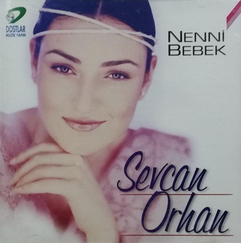 SEVCAN ORHAN - NENNİ BEBEK
