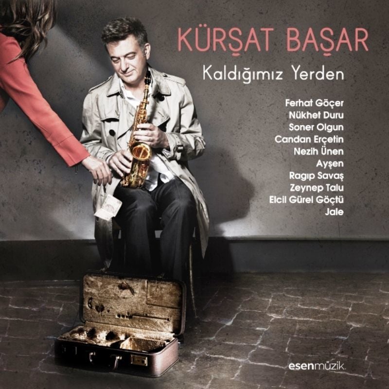 KÜRŞAT BAŞAR - KALDIĞIMIZ YERDEN