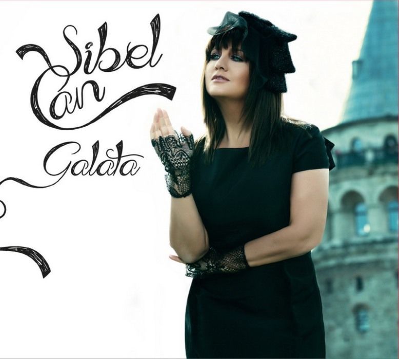 SİBEL CAN - GALATA