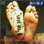 BABYBIRD - UGLY BEAUTIFUL