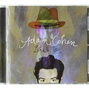 ADAM COHEN - LIKE A MAN