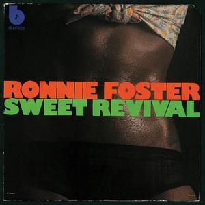 RONNIE FOSTER - SWEET REVIVAL