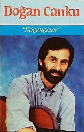 DOĞAN CANKU - KÖÇEKÇELER