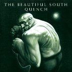 THE BEAUTIFUL SOUTH - QUENCH