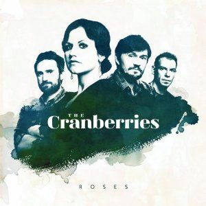 THE CRANBERRIES - ROSES