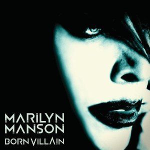 MARILYN MANSON - BORN VILLAIN