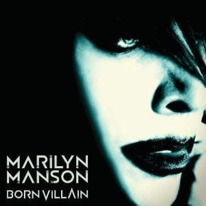 MARILYN MANSON - BORN VILLAIN