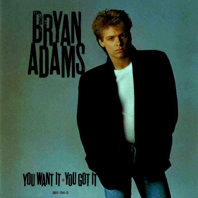 BRYAN ADAMS - YOU WANT IT YOU GOT IT (1981)