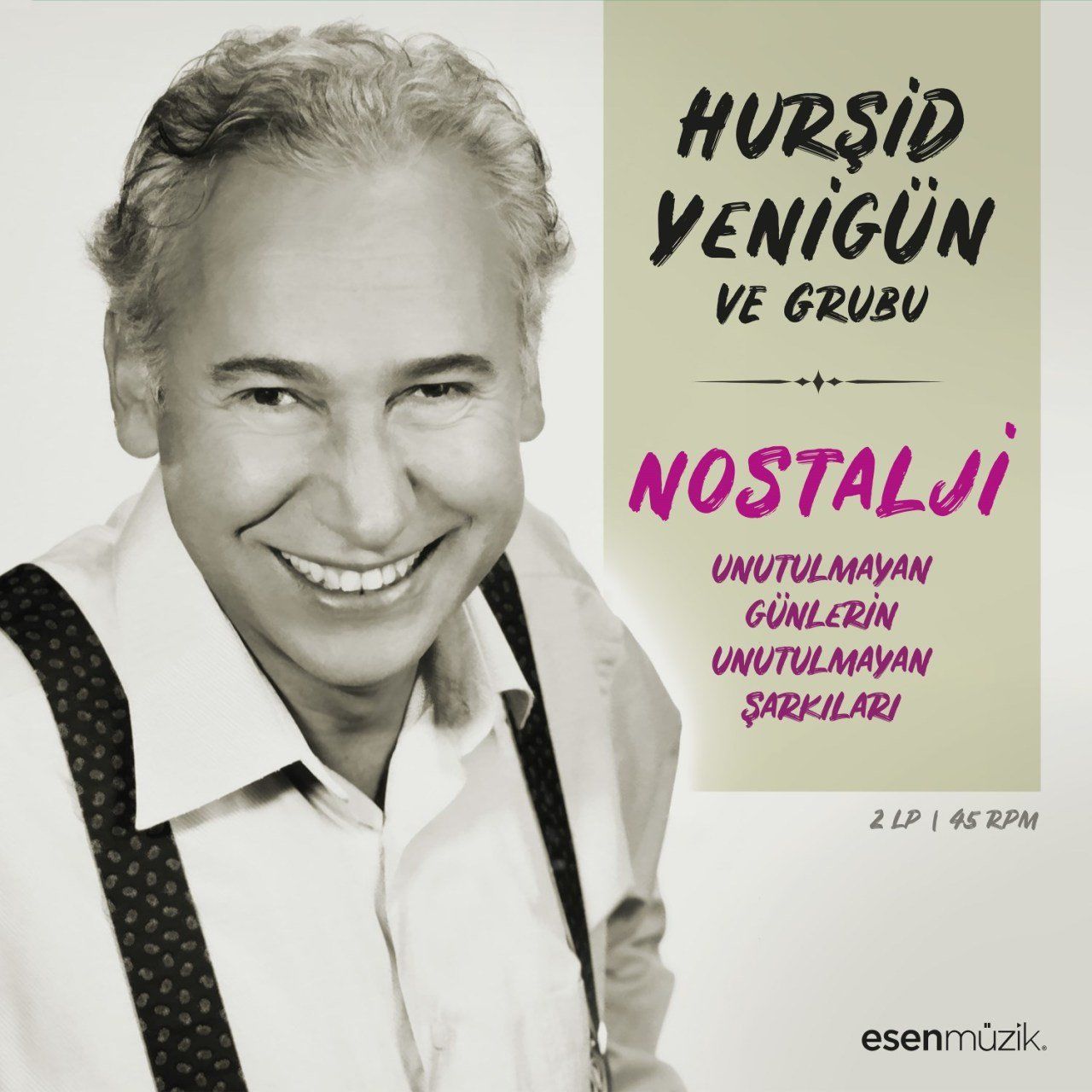 HURŞİT YENİGÜN VE GRUBU - NOSTALJİ(UNUTULMAYAN GÜNLERİN UNUTULMAYAN ŞARKILARI)(2 LP)