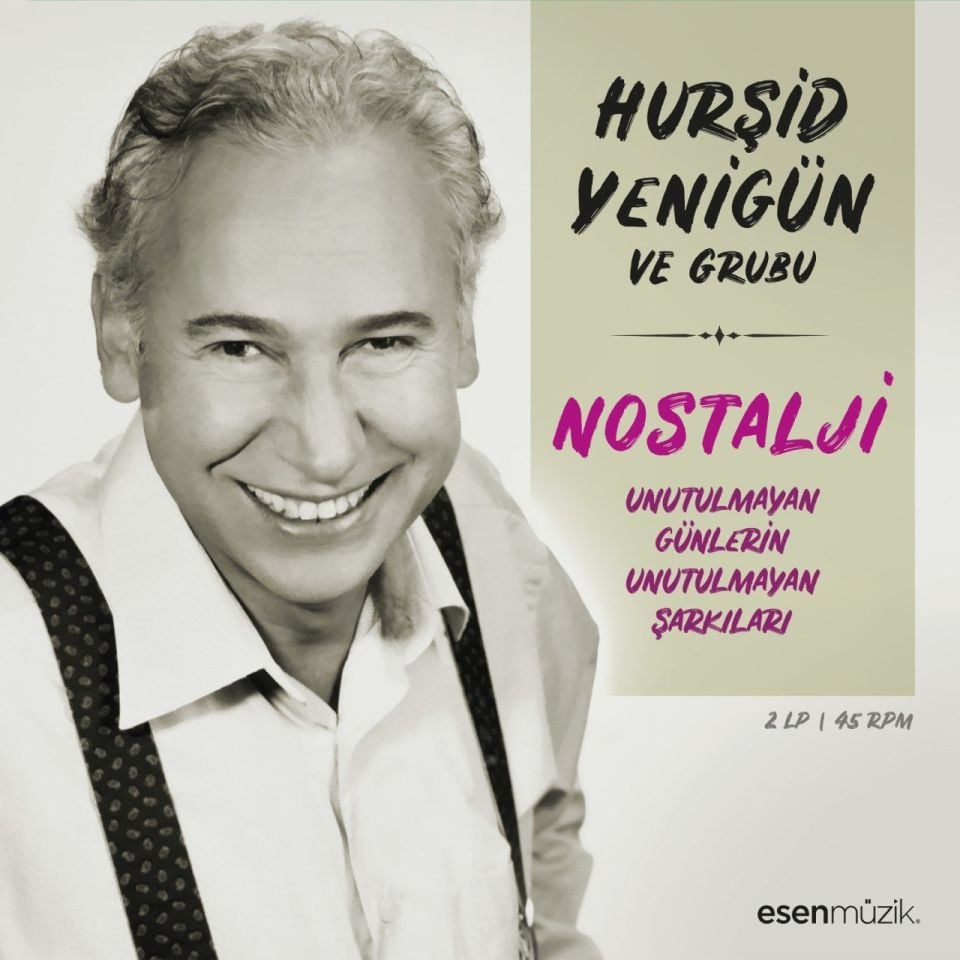 HURŞİT YENİGÜN VE GRUBU - NOSTALJİ(UNUTULMAYAN GÜNLERİN UNUTULMAYAN ŞARKILARI)(2 LP)