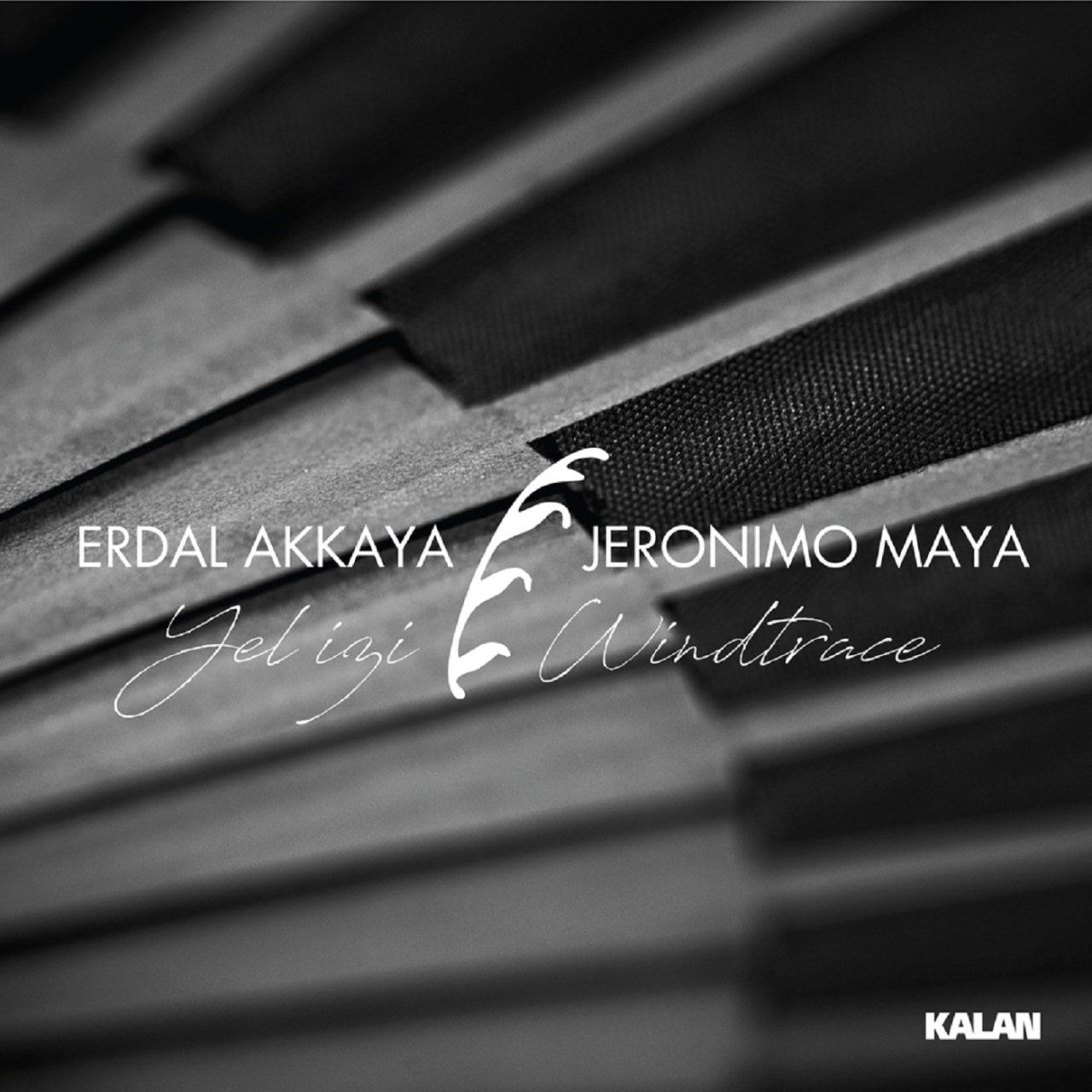 ERDAL AKKAYA & JERONİMO MAYA - YEL İZİ (WINDTRACE)