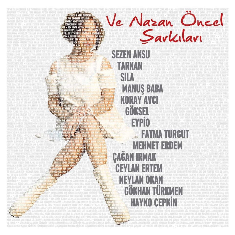 VE NAZAN ÖNCEL ŞARKILARI - ÇEŞİTLİ SANATÇILAR