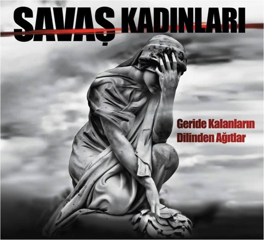 SAVAŞ KADINLARI - VARIOUS / GERİDE KALANLARIN DİLİNDEN AĞITLAR