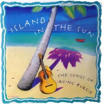 IRVING BURGIE - ISLAND IN THE SUN