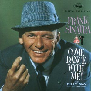 FRANK SINATRA - COME DANCE WITH ME