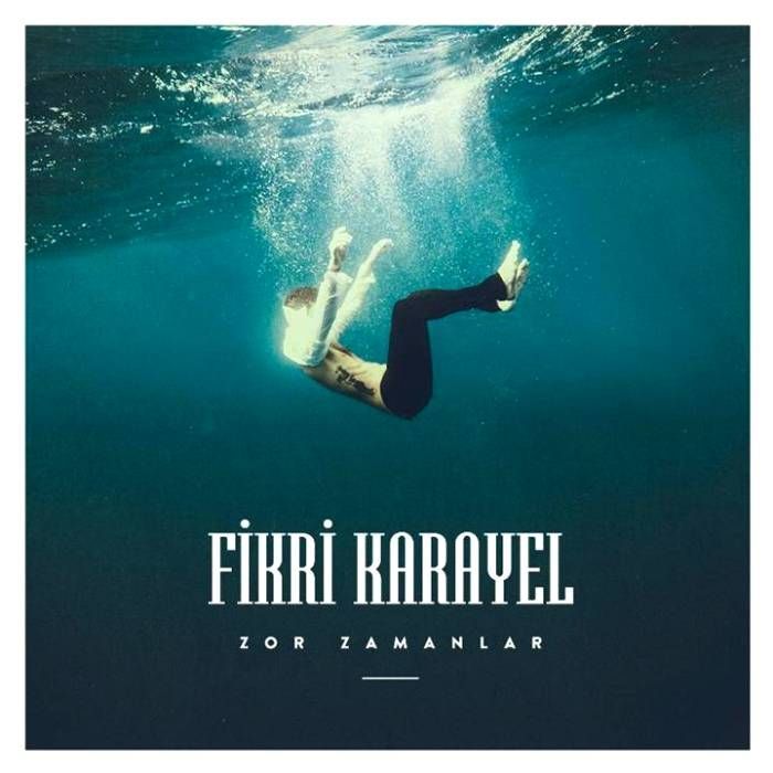 FiKRi KARAYEL - ZOR ZAMANLAR