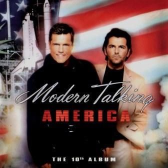 MODERN TALKING - AMERICA (THE 10 TH ALBUM)