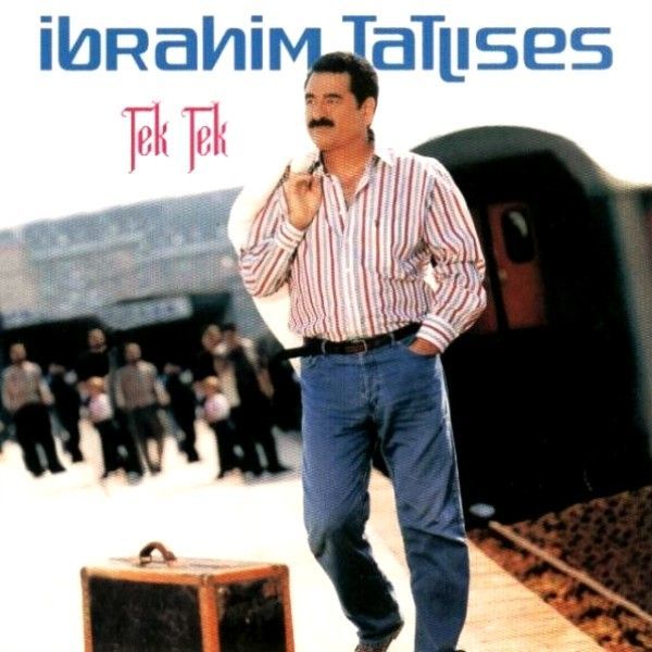 İBRAHİM TATLISES - TEK TEK