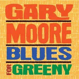 GARY MOORE - BLUES FOR GREENY  DIGITALL