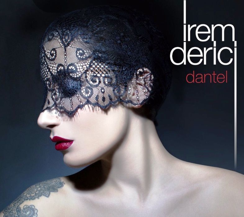 İREM DERİCİ - DANTEL