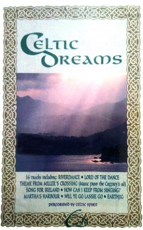 CELTIC DREAMS - PERFORMED BY CELTIC SPIRIT (MC)