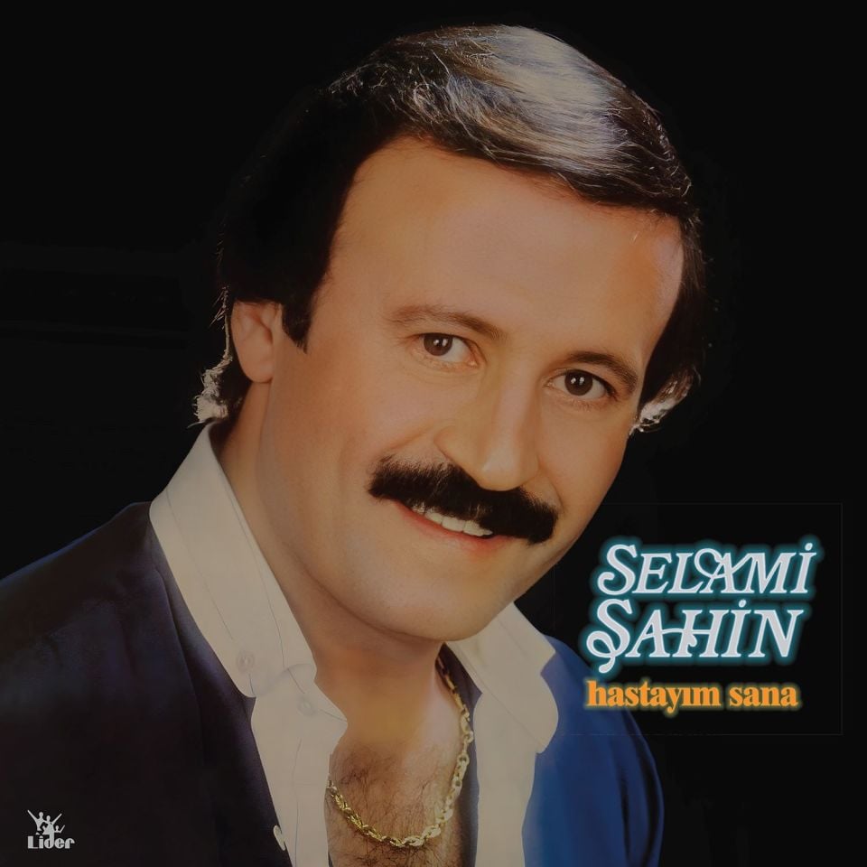 SELAMİ ŞAHİN - HASTAYIM SANA (LP)