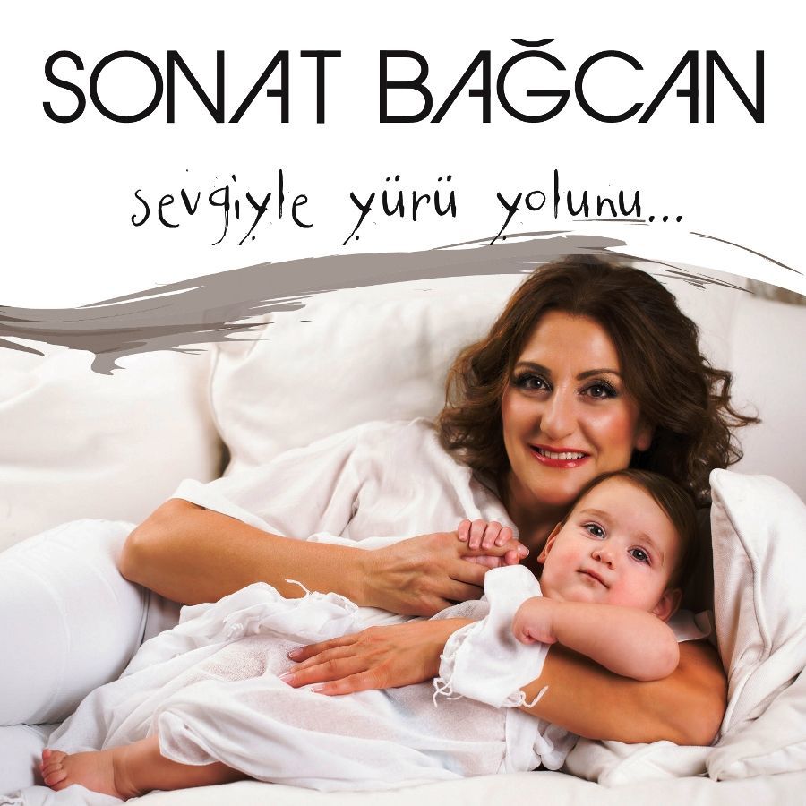 SONAT BAĞCAN - SEVGiYLE YÜRÜ YOLUNU...