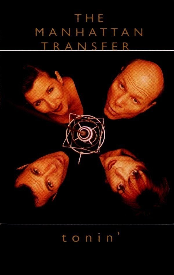 MANHATTAN TRANSFER, THE - TONIN' (MC)
