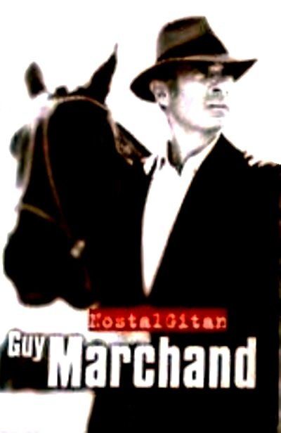 GUY MARCHAND - NOSTALGITAN (MC)