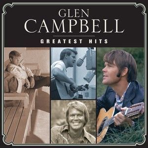 GLEN CHAMPBELL - GREATEST HITS