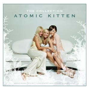 ATOMIC KITTEN - THE COLLECTION